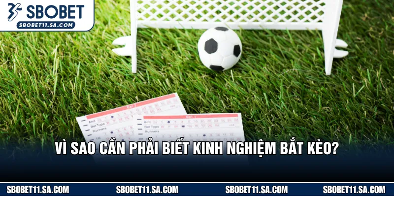 Áp dụng kinh nghiệm bắt kèo giúp bạn tránh bị bẫy