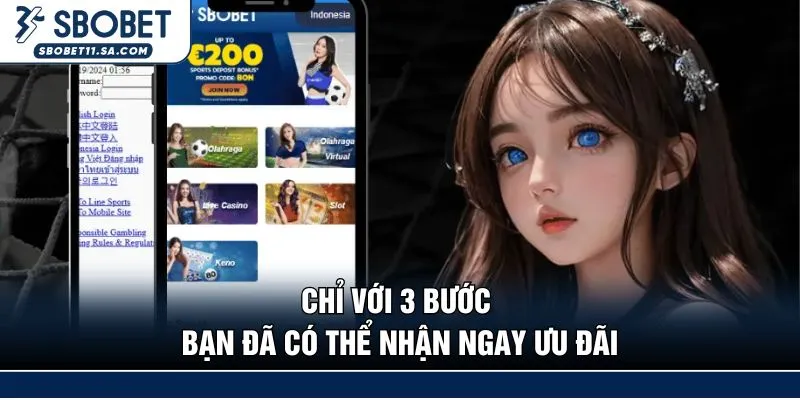 Chỉ với 3 bước bạn đã có thể nhận ngay ưu đãi