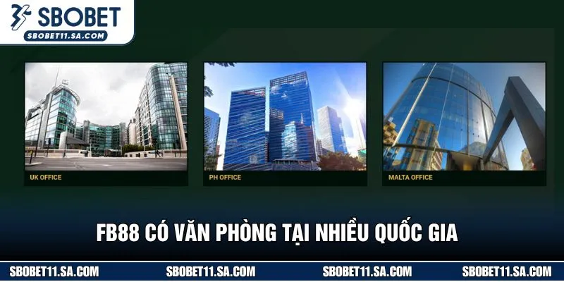 Fb88 có văn phòng tại nhiều quốc gia