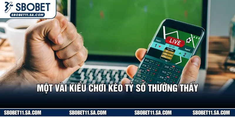 Khám phá những hình thức cược Correct Score khác