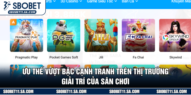 Ưu thế vượt bậc cạnh tranh trên thị trường giải trí của sân chơi